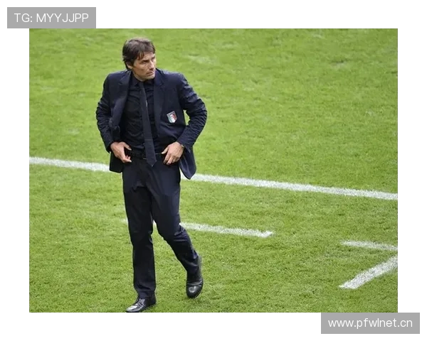 孔蒂：对手深谙意大利链式防守精髓对此我表示高度尊重