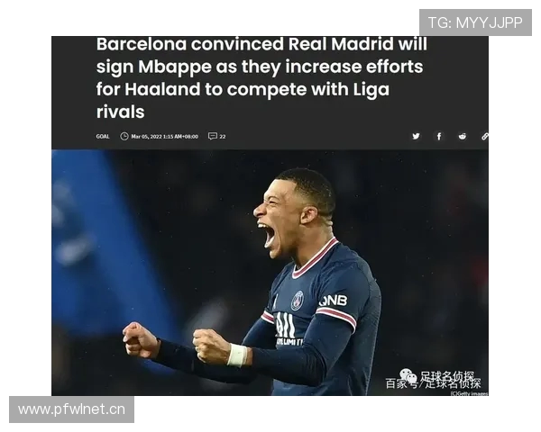 大突破!曝姆巴佩点头愿加盟切尔西 提1特殊条件